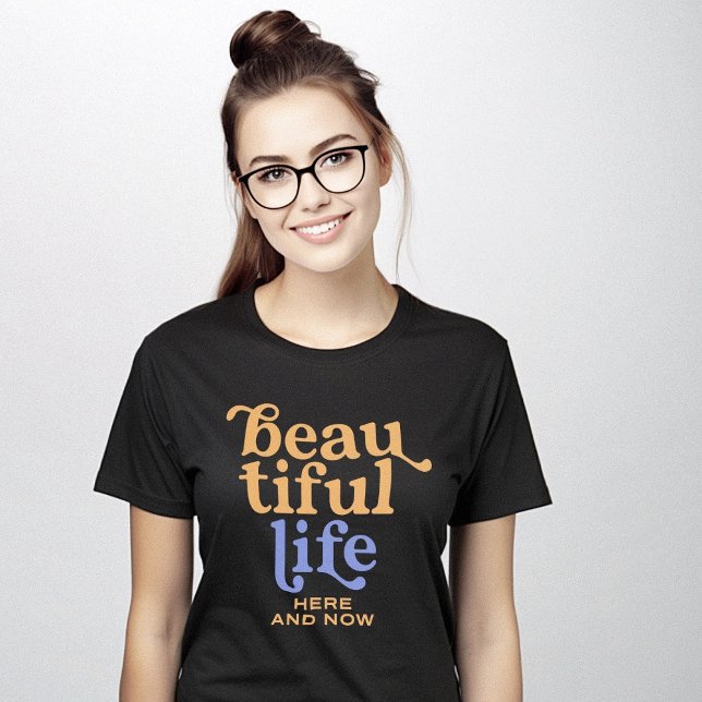 Camiseta Vida hermosa (Beautiful Life T-Shirt)