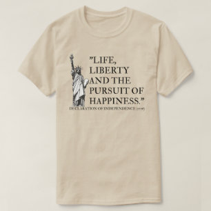 Camiseta Vida Libertad y la Búsqueda de la Felicidad