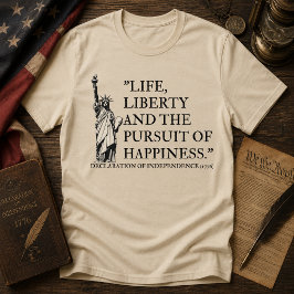 Camiseta  Vida Libertad y la Búsqueda de la Felicidad 