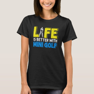 Camiseta Vida Mejor Con Mini Golf Golfer Golfing Swing Ho