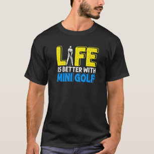 Camiseta Vida Mejor Con Mini Golf Golfer Golfing Swing Ho