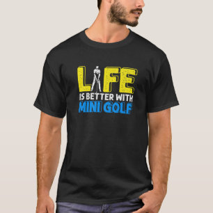 Camiseta Vida Mejor Con Mini Golf Golfer Golfing Swing Ho