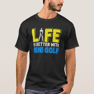 Camiseta Vida Mejor Con Mini Golf Golfer Golfing Swing Ho