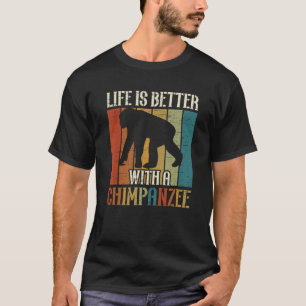 Camiseta Vida Mejor Con Vida Silvestre Chimpanzee Chimp Ape