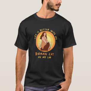 Camiseta Vida Mejor Gato Lap Padre Madre Birman Cat Mamá D