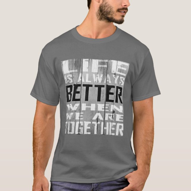 Camiseta Vida Mejor Juntos Arte De Palabras Inspirador (Anverso)