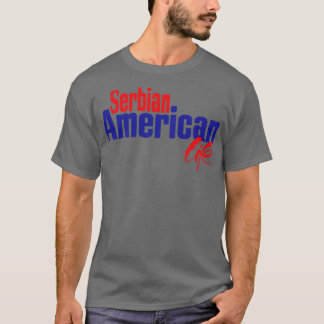 Camiseta Vida norteamericana serbia