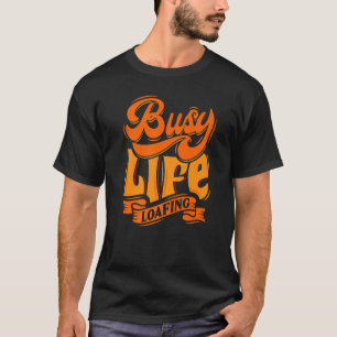 Camiseta VIDA OCUPADA CARA Lemas divertidísimos Citas de vi