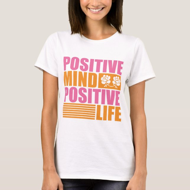 Camiseta Vida positiva de la mente positiva, motivacional (Anverso)