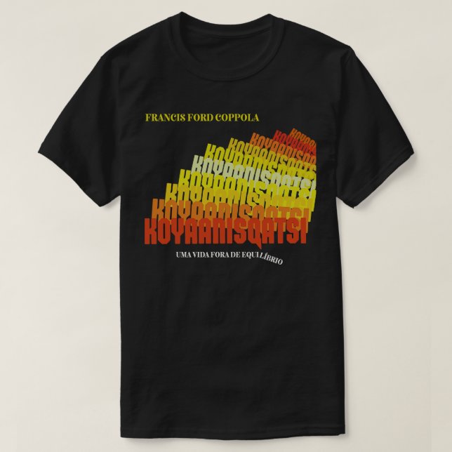 Camiseta Vida sin equilibrio de Koyaanisqatsi 1982 (Diseño del anverso)