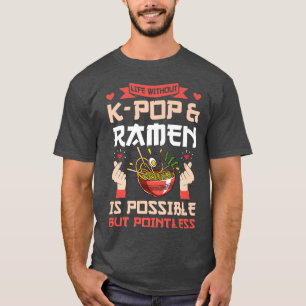 Camiseta Vida sin K-pop y Ramen K-pop y Ramen 807