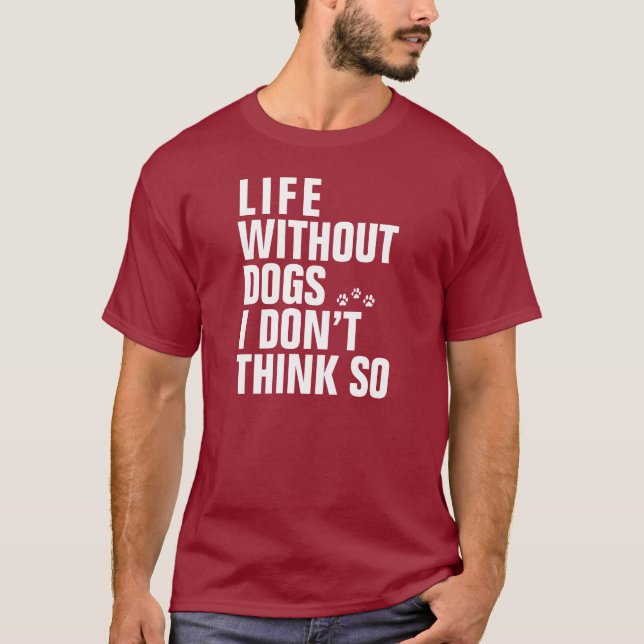 CAMISETA VIDA SIN LOS PERROS (Anverso)
