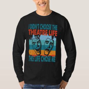 Camiseta Vida Teatral Actor Actriz Teatro Dramático