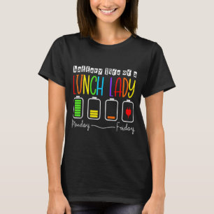 Camiseta Vida Útil De Una Señora Del Almuerzo Lunes Viernes