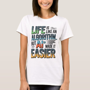 Camiseta Vida útil del algoritmo de inteligencia artificial