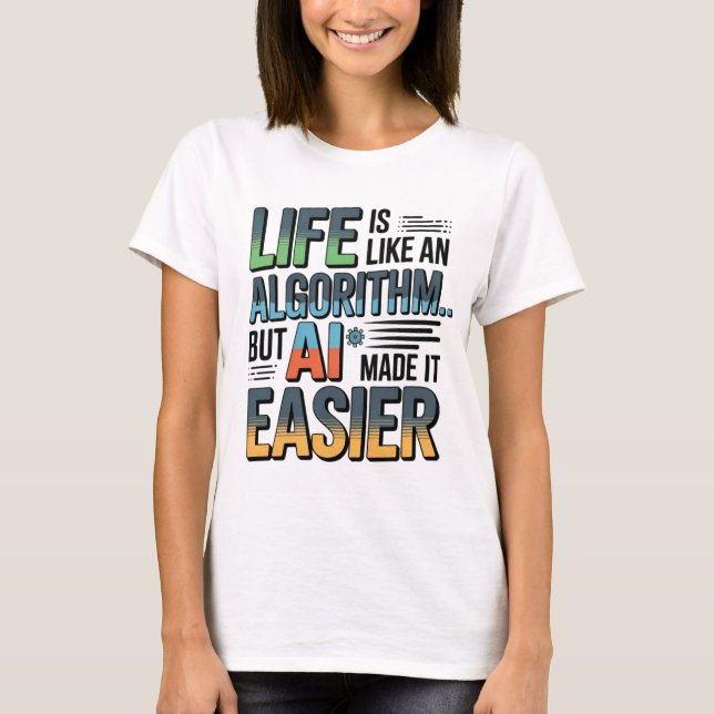 Camiseta Vida útil del algoritmo de inteligencia artificial (Anverso)