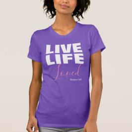 Camiseta Vida viva amada por la cita cristiana