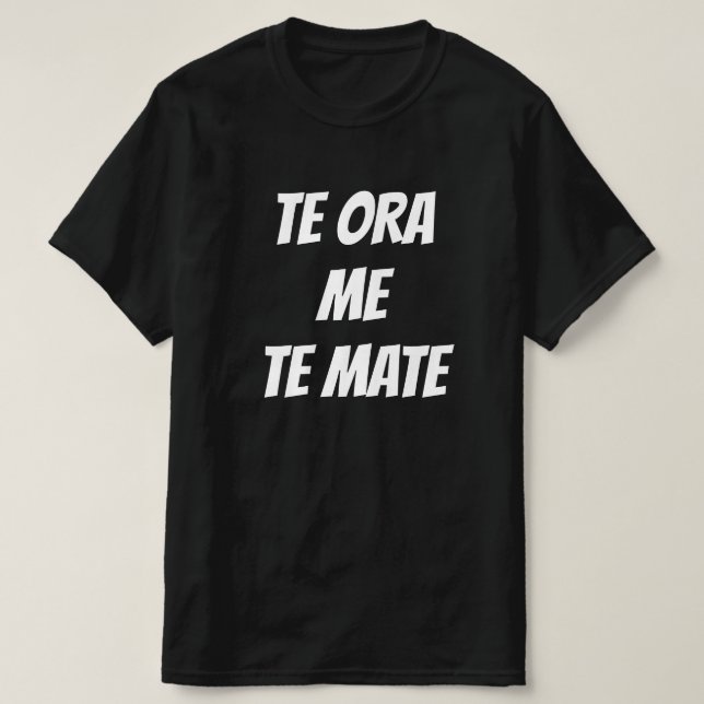 Camiseta vida y muerte en maorí - te ora me te mate (Diseño del anverso)