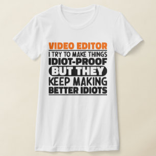 Camiseta Video Editor Intento Hacer Las Cosas Divertidas