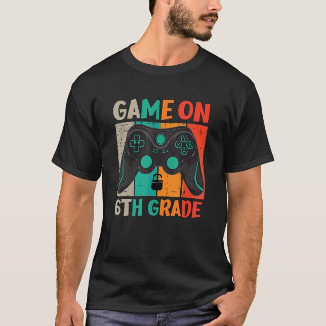 Camiseta Video Game On 6th Grade Cool Kids Team Fourth Back (Anverso)