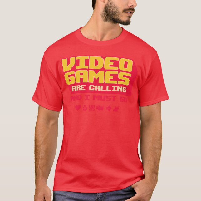 Camiseta Video Games Are Calling And I Must Go friend boy (Anverso)