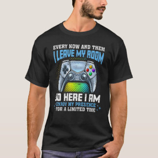 Camiseta Video Games Every Now And Then I Leave My Room Gam