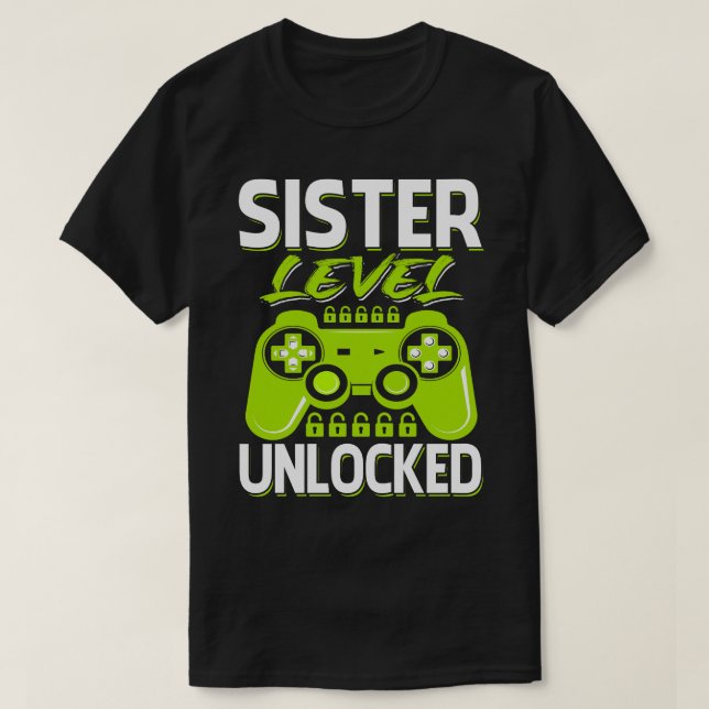 Camiseta Videojuego desbloqueado de nivel de hermana (Diseño del anverso)