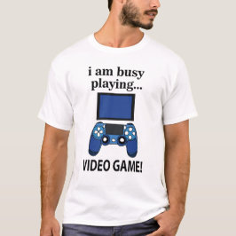 Camiseta Videojuego Estoy ocupado Jugando Videojuego