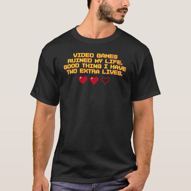 Camiseta Videojuegos arruinaron mi vida dos vidas extra (Anverso)