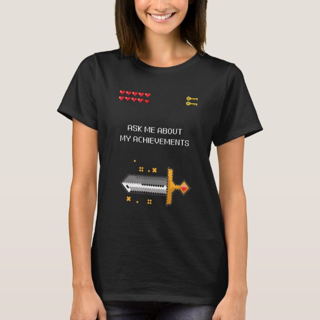 Camiseta Videojuegos de 8 bits me preguntan sobre mis logro (Anverso)