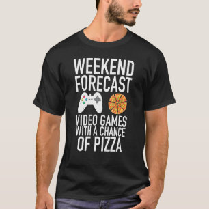 Camiseta Videojuegos De Previsión De Fin De Semana Y Pizza