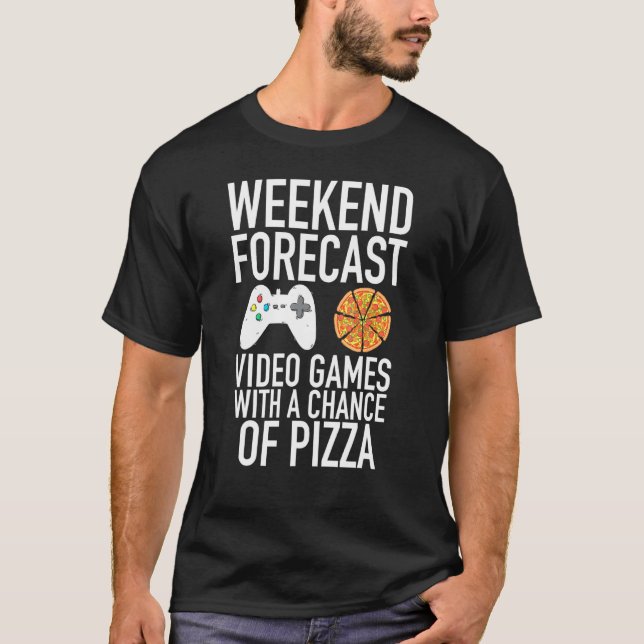 Camiseta Videojuegos De Previsión De Fin De Semana Y Pizza  (Anverso)