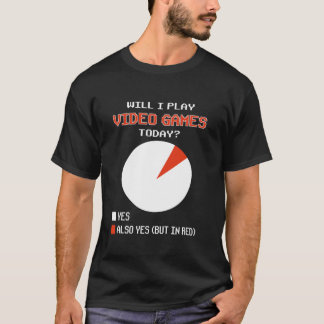 Camiseta Videojuegos hoy Sí Jugadores divertidos de gráfico
