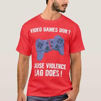 Camiseta Videojuegos no causan que el retraso en la violenc