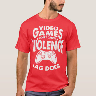 Camiseta Videojuegos no causan que el retraso en la violenc