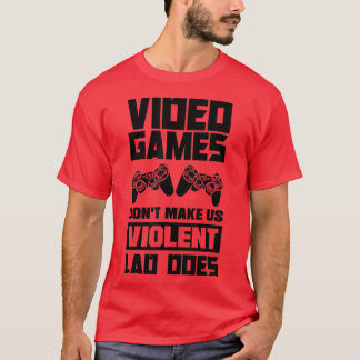 Camiseta Videojuegos no nos hacen un trabajo violento en vi