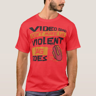Camiseta Videojuegos no nos hacen un trabajo violento nos h