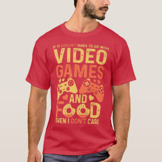 Camiseta Videojuegos retro y comida o no me importa la cose
