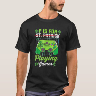 Camiseta Videojuegos St Patrick Day P Es Para Jugar Juegos