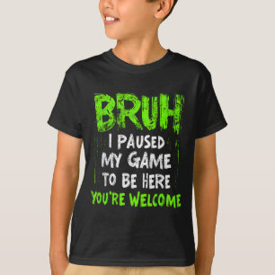 Camiseta Videojugador divertido, hermano, pausé mi juego, c