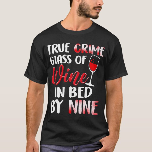 Camiseta Vidrio De Cama De Vino Bebida Bebida Bebida (Anverso)
