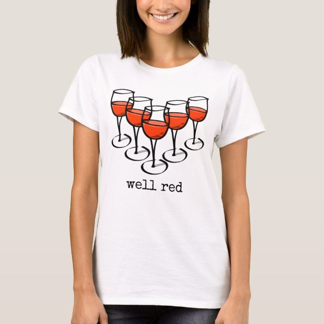Camiseta Vidrio personalizado Bueno Humor De Vino Rojo (Anverso)
