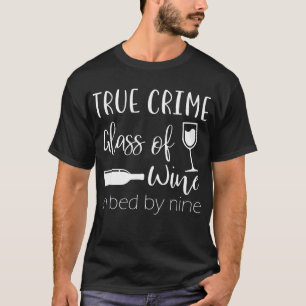 Camiseta Vidrio verdadero del crimen de vino en cama por