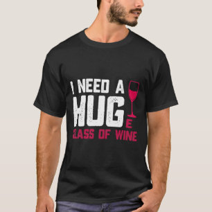 Camiseta Vidrios De Vino Que Necesito Un Vidrio Enorme