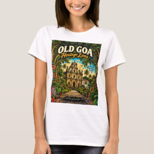 Camiseta Vieja Goa — Iglesias y Patrimonio de la UNESCO T-S