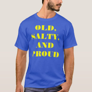 Camiseta "vieja, salada, y orgullosa"