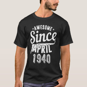 Camiseta Viejo 1940 increíble desde abril Feliz mi 82° Bir