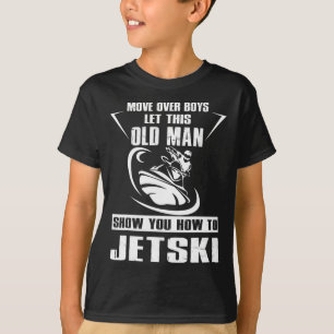 Camiseta Viejo Cómo Jetski Guay Funny Jet ski Skiin