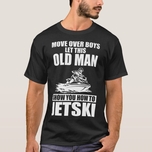 Camiseta Viejo Cómo Jetski Guay Funny Jet ski Skiin (Anverso)