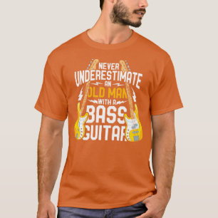 Camiseta Viejo hombre de bajo rendimiento Bass Player Bass